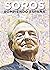 Soros: Rompiendo España (Spanish Edition)