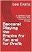 Baccarat Playing the Empire...