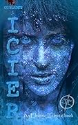 Icier: The Ninth Novel In The Pseudoverse and an Electric Eclectic Book