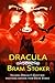 Dracula (Annotated): With original content by Dacre Stoker