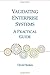 Validating Enterprise Syste...