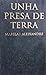Unha presa de terra by Marilar Aleixandre