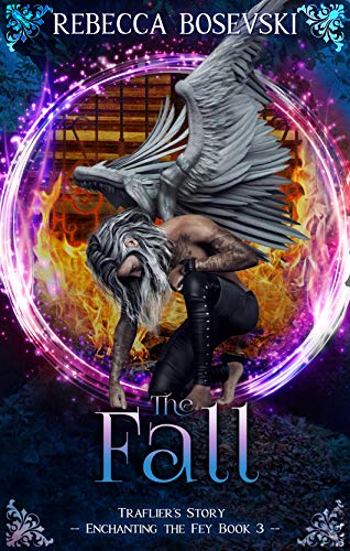 The Fall (Enchanting The Fey #3)