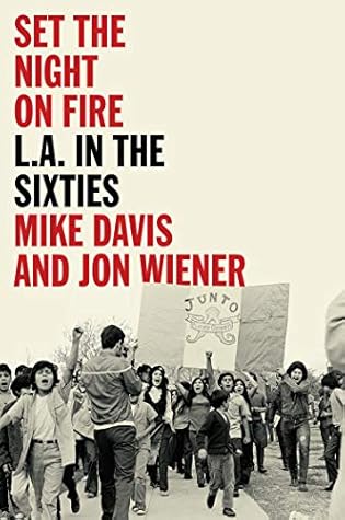 Set the Night on Fire: L.A. in the Sixties