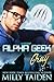 Gray (Alpha Geek, #3)