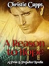 A Reason to Hope by Christie Capps A Reason to Hope by Christie Capps