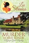 Murder at Bray Manor by Lee Strauss