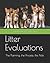 Litter Evaluations: The Pla...