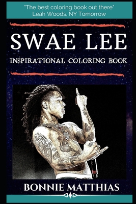 Swae Lee Inspirational Coloring Book: An American Rapper, Singer and Composer.