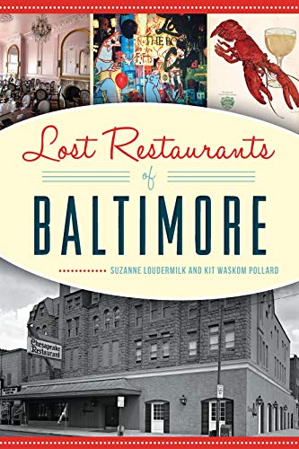 Lost Restaurants of Baltimore (American Palate)