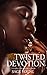 Twisted Devotion