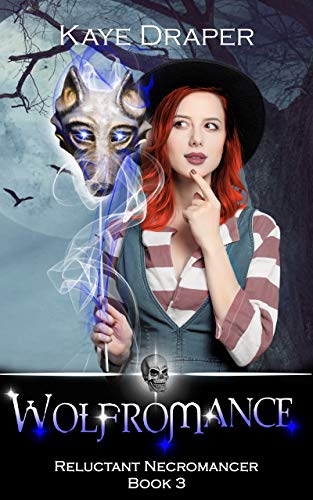 Wolfromance (Reluctant Necromancer #3)