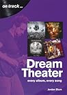 Dream Theater: Every Album, Every Song
