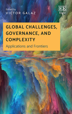 Global Challenges, Governance, and Complexity: Applications and Frontiers (Hardcover)