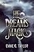 He Dreams Magic