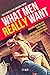 What Men Really Want: The B...