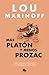 Más Platón y menos Prozac