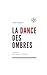 La Danse des Ombres: Bleues