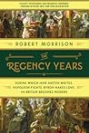 The Regency Years...