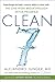 CLEAN 7: Supercharge the Body's Natural Ability to Heal Itself—The One-Week Breakthrough Detox Program