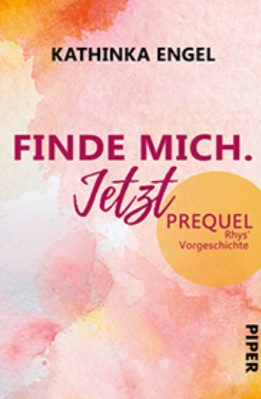 Finde mich. Jetzt. - Prequel: Rhys Vorgeschichte (Finde-mich-Reihe, #0.5)
