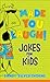 Made You Laugh!: Jokes for ...