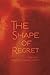 The Shape of Regret by Herbert Woodward Martin