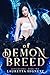 Of Demon Breed by Lauretta Hignett Of Demon Breed by Lauretta Hignett