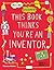 This Book Thinks You're an Inventor