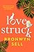 Lovestruck by Bronwyn Sell
