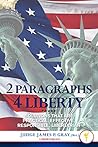 2 Paragraphs 4 Liberty: Solutions that are Practical, Effective, Responsible, Libertarian
