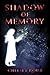 Shadow of Memory