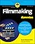 Filmmaking for Dummies