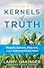 Kernels of Truth - Volume 8...