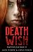 Death Wish: Nightmare Fuel Book #1