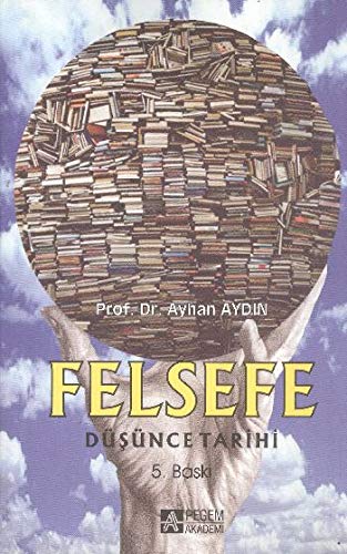 Felsefe - Dusunce Tarihi (Paperback)