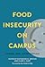 Food Insecurity on Campus: ...
