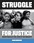 Struggle for Justice: Four ...