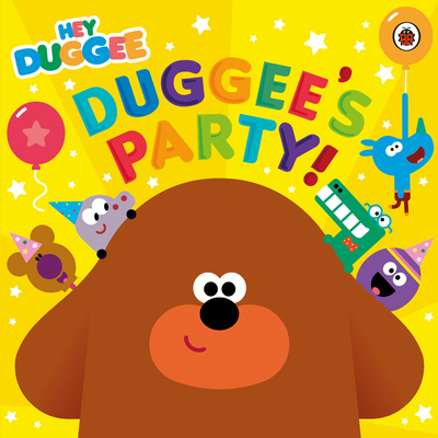 Hey Duggee: Duggee's Party! (Paperback)