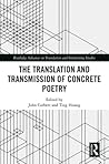 The Translation and Transmission of Concrete Poetry by John  Corbett
