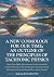 A New Cosmology For Our Tim...