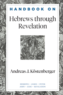 Handbook on Hebrews Through Revelation (Hardcover)
