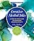 Creative Alcohol Inks: A Step-by-Step Guide to Achieving Amazing Effects--Explore Painting, Pouring, Blending, Textures, and More! (Volume 2) (Art for Modern Makers, 2)
