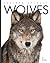 Wolves (Amazing Animals)