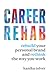 Career Rehab by Kanika Tolver