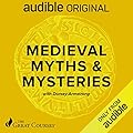 Medieval Myths &amp; Mysteries (The Great Courses) 