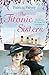 The Titanic Sisters: A sweeping and heartfelt novel of the Titanic, and its impact on one family in Ireland and America