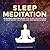 Sleep Meditation: 13 Guided Meditations for Sleep, Relaxation, Stress Relief, Self-Healing, and Mindfulness