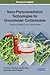 Nano-Phytoremediation Technologies for Groundwater Contaminates: Emerging Research and Opportunities