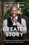 A Greater Story: ...